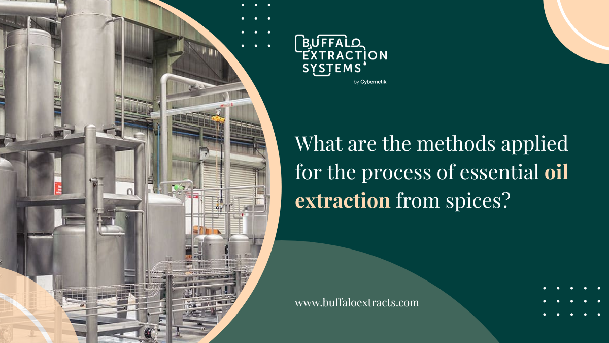 Methods For The Process Of Essential Oil Extraction From Spices